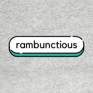 Rambunctious- a word design T-Shirt